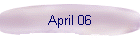 April 06