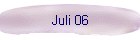 Juli 06